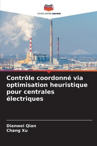 Contrôle coordonné via optimisation heuristique pour centrales électriques