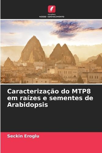 Caracterização do MTP8 em raízes e sementes de Arabidopsis