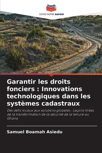 Garantir les droits fonciers: Innovations technologiques dans les systèmes cadastraux