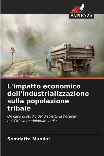 L'impatto economico dell'industrializzazione sulla popolazione tribale