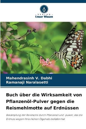 Buch über die Wirksamkeit von Pflanzenöl-Pulver gegen die Reismehlmotte auf Erdnüssen