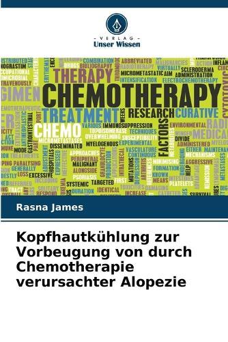 Kopfhautkühlung zur Vorbeugung von durch Chemotherapie verursachter Alopezie