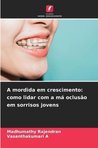 A mordida em crescimento: como lidar com a má oclusão em sorrisos jovens