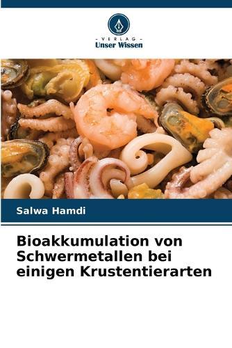 Bioakkumulation von Schwermetallen bei einigen Krustentierarten