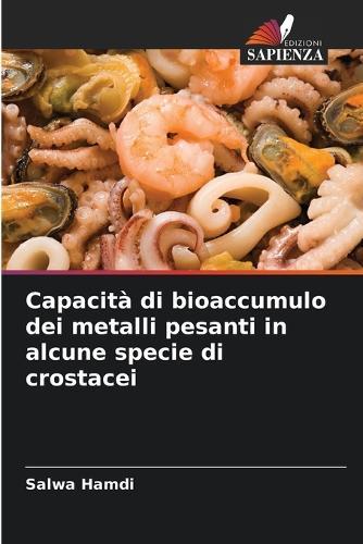 Capacità di bioaccumulo dei metalli pesanti in alcune specie di crostacei