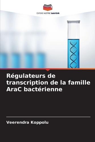 Régulateurs de transcription de la famille AraC bactérienne