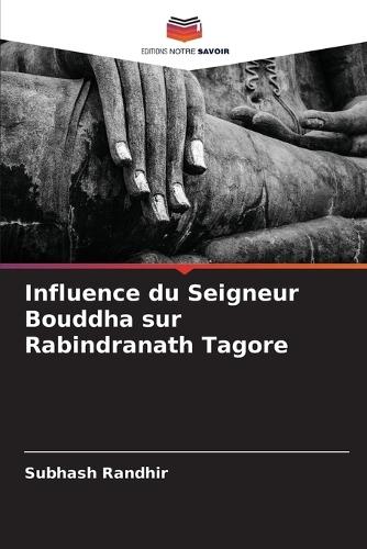 Influence du Seigneur Bouddha sur Rabindranath Tagore