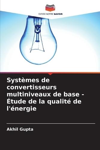 Systèmes de convertisseurs multiniveaux de base - Étude de la qualité de l'énergie