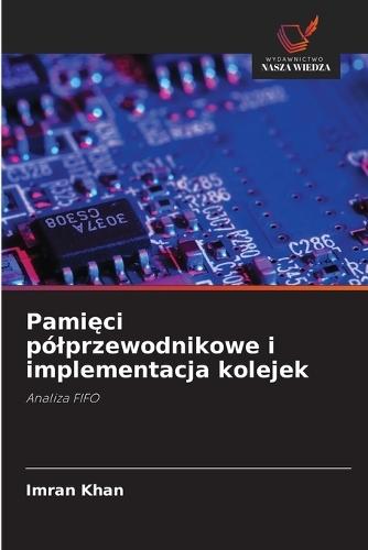 Pamięci pólprzewodnikowe i implementacja kolejek