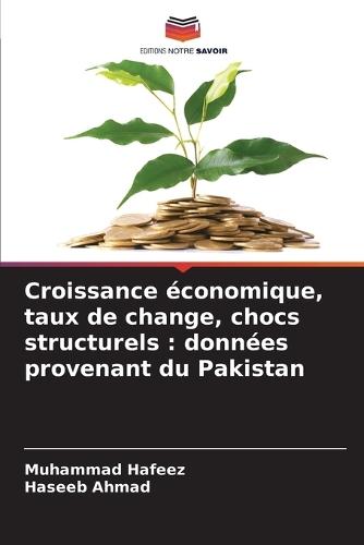 Croissance économique, taux de change, chocs structurels: données provenant du Pakistan
