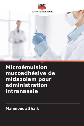 Microémulsion mucoadhésive de midazolam pour administration intranasale