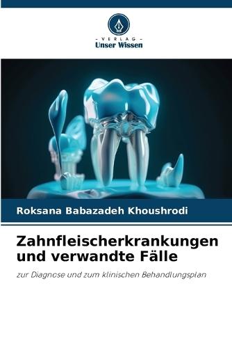 Zahnfleischerkrankungen und verwandte Fälle
