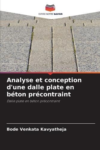 Analyse et conception d'une dalle plate en béton précontraint