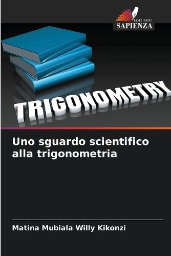 Uno sguardo scientifico alla trigonometria