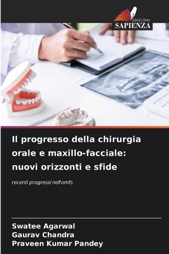 Il progresso della chirurgia orale e maxillo-facciale: nuovi orizzonti e sfide