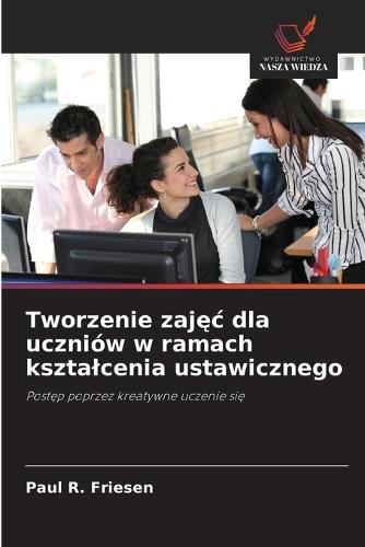 Tworzenie zajęc dla uczniów w ramach ksztalcenia ustawicznego