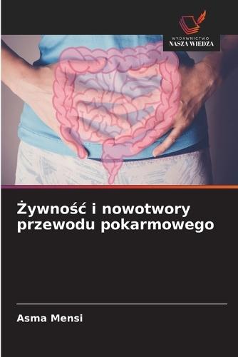 Żywnośc i nowotwory przewodu pokarmowego