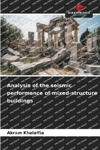 Analysis of the seismic performance of mixed-structure buildings