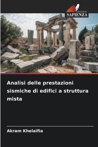 Analisi delle prestazioni sismiche di edifici a struttura mista