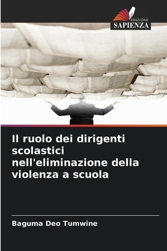 Il ruolo dei dirigenti scolastici nell'eliminazione della violenza a scuola