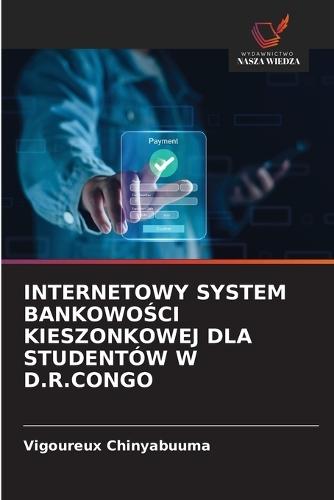 Internetowy System BankowoŚci Kieszonkowej Dla Studentów W D.R.Congo
