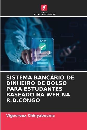 Sistema Bancário de Dinheiro de Bolso Para Estudantes Baseado Na Web Na R.D.Congo
