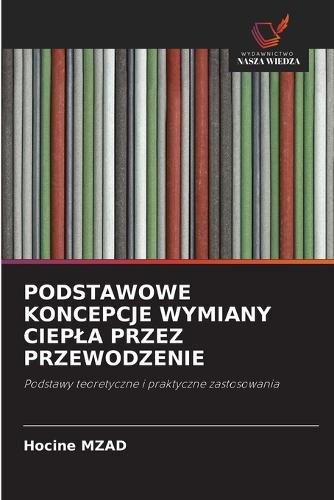 Podstawowe Koncepcje Wymiany Ciepla Przez Przewodzenie
