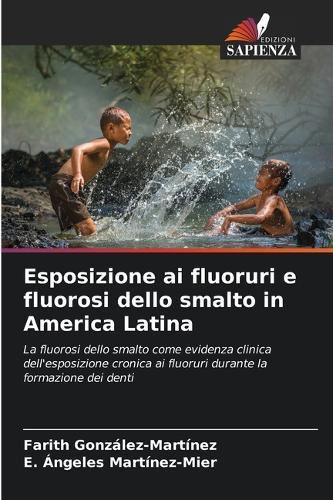 Esposizione ai fluoruri e fluorosi dello smalto in America Latina