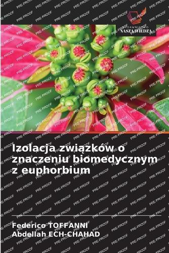 Izolacja związków o znaczeniu biomedycznym z euphorbium