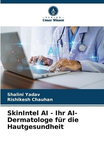 SkinIntel AI - Ihr AI-Dermatologe für die Hautgesundheit