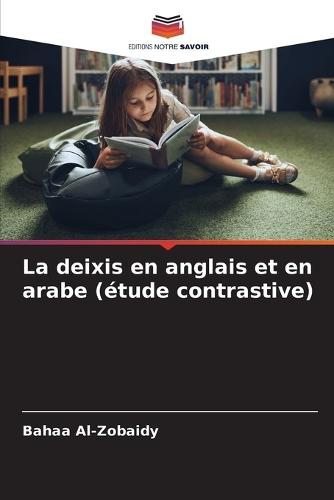 La deixis en anglais et en arabe (étude contrastive)