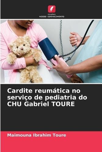 Cardite reumática no serviço de pediatria do CHU Gabriel TOURE