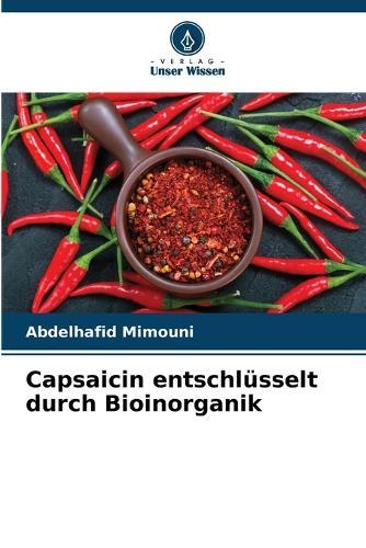 Capsaicin entschlüsselt durch Bioinorganik