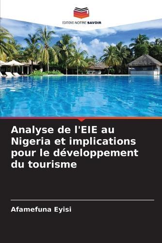 Analyse de l'EIE au Nigeria et implications pour le développement du tourisme