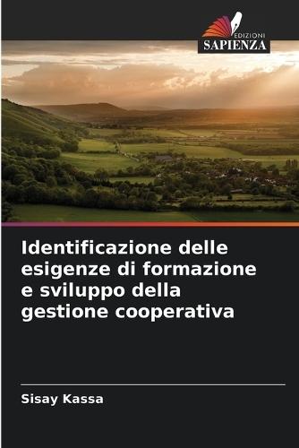 Identificazione delle esigenze di formazione e sviluppo della gestione cooperativa