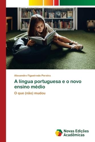 A língua portuguesa e o novo ensino médio