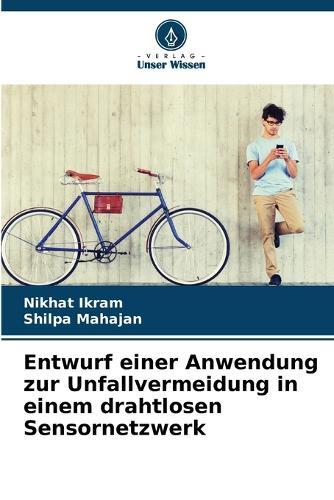 Entwurf einer Anwendung zur Unfallvermeidung in einem drahtlosen Sensornetzwerk