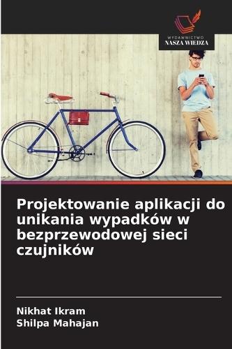 Projektowanie aplikacji do unikania wypadków w bezprzewodowej sieci czujników