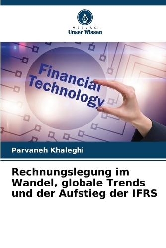 Rechnungslegung im Wandel, globale Trends und der Aufstieg der IFRS