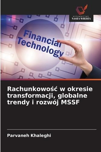 Rachunkowośc w okresie transformacji, globalne trendy i rozwój MSSF