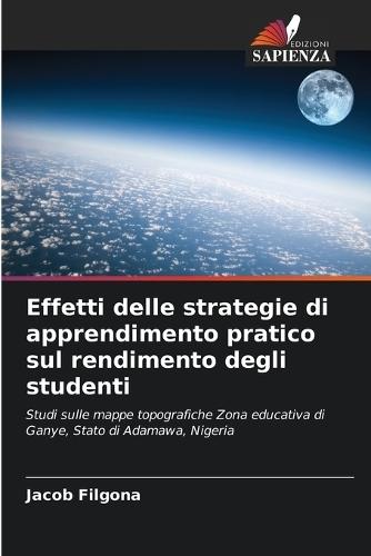 Effetti delle strategie di apprendimento pratico sul rendimento degli studenti