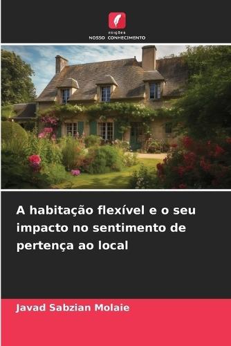 A habitação flexível e o seu impacto no sentimento de pertença ao local