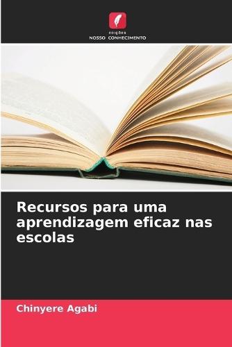 Recursos para uma aprendizagem eficaz nas escolas