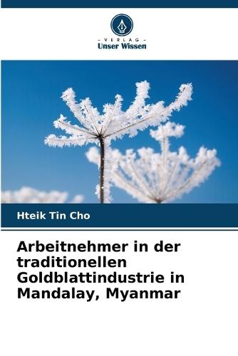 Arbeitnehmer in der traditionellen Goldblattindustrie in Mandalay, Myanmar