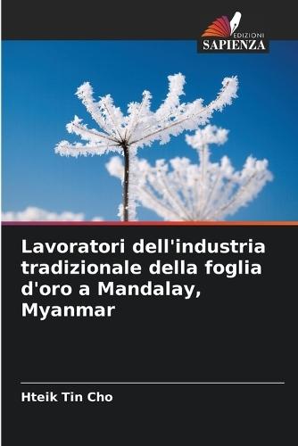 Lavoratori dell'industria tradizionale della foglia d'oro a Mandalay, Myanmar