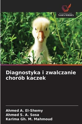 Diagnostyka i zwalczanie chorób kaczek