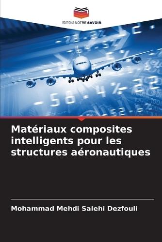 Matériaux composites intelligents pour les structures aéronautiques