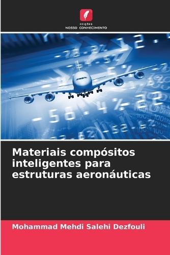 Materiais compósitos inteligentes para estruturas aeronáuticas