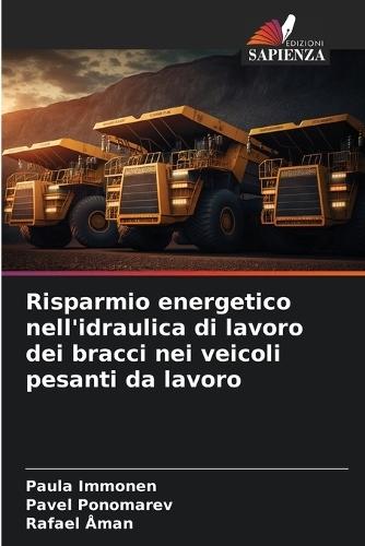 Risparmio energetico nell'idraulica di lavoro dei bracci nei veicoli pesanti da lavoro