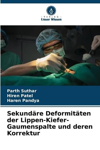 Sekundäre Deformitäten der Lippen-Kiefer-Gaumenspalte und deren Korrektur